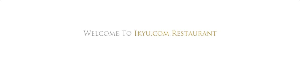 WELCOME TO IKYU.COM RESTAURANT